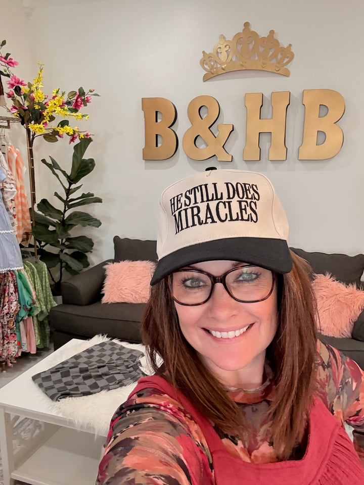 “He Still Does Miracles” Embroidered Baseball Cap