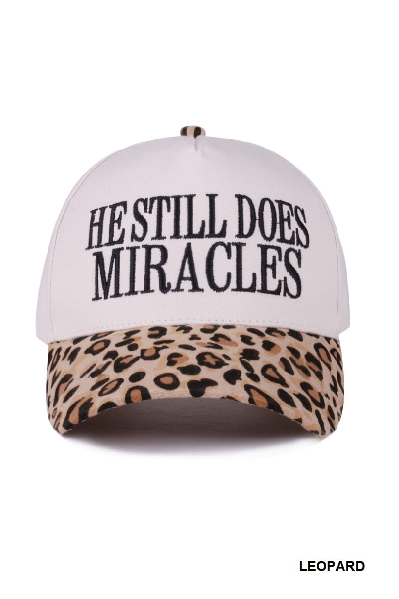 “He Still Does Miracles” Embroidered Baseball Cap